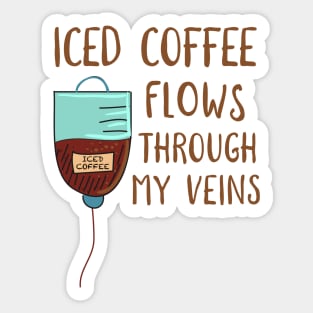 Iced Coffee In My Veins Sticker